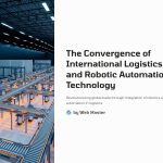 1 The Convergence of International Logistics and Robotic Automation Technology